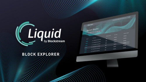 Blockstream анонсировала Liquid Block Explorer исследователь блоков